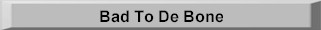 BadToDeBoneRampBt.jpg (3376 bytes)